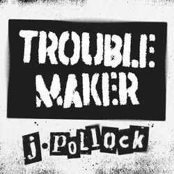 Troublemaker