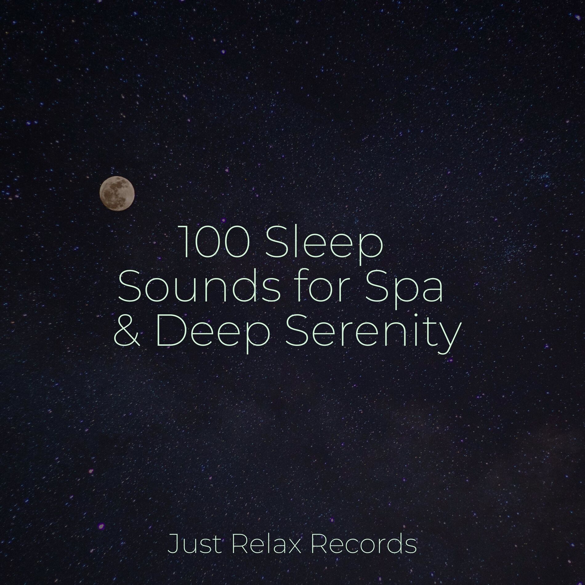 Album cover of 100 Sleep Sounds for Spa & Deep Serenity