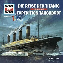 Cover of 57: Die Reise der Titanic / Expedition Tauchboot