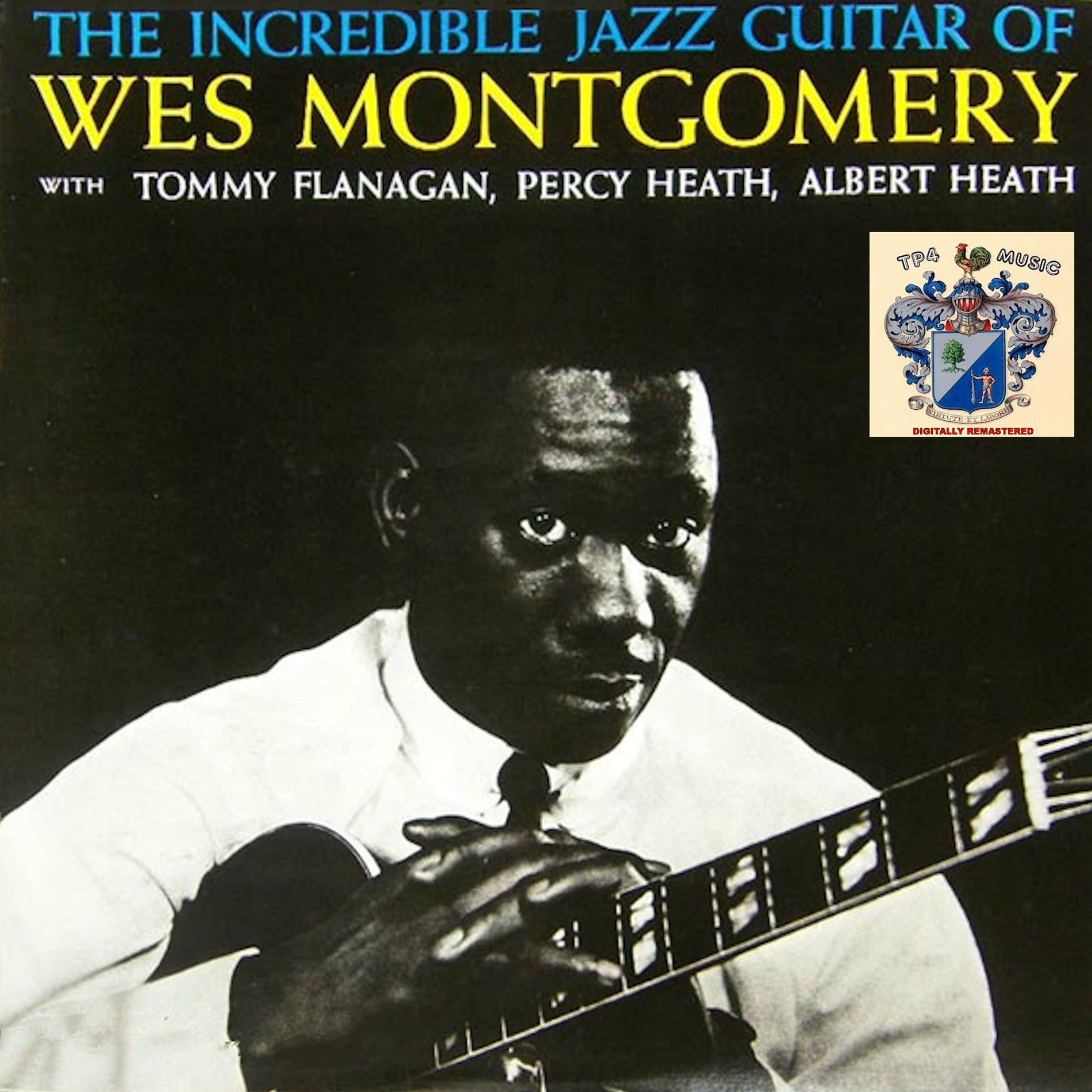 Album cover of The Incredible Jazz Guitar Of Wes Montgomery