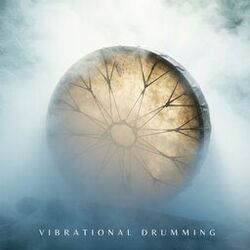 Cover of Vibrational Drumming: Healing Tones Resonating with Body’s Natural Frequencies