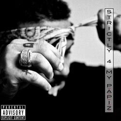 Cover of Strictly 4 My P.A.P.I.Z