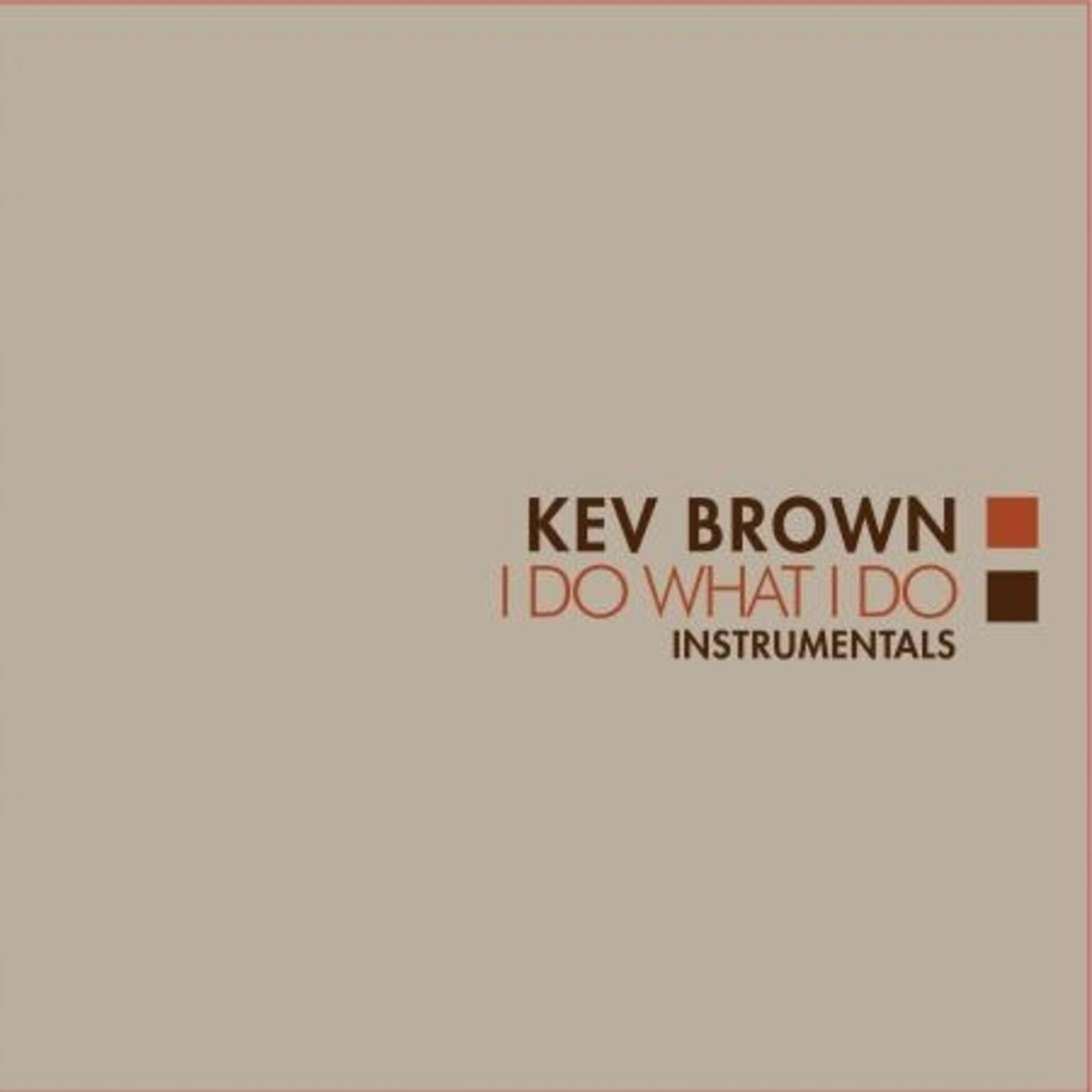 Album cover of I Do What I Do (Instrumentals)