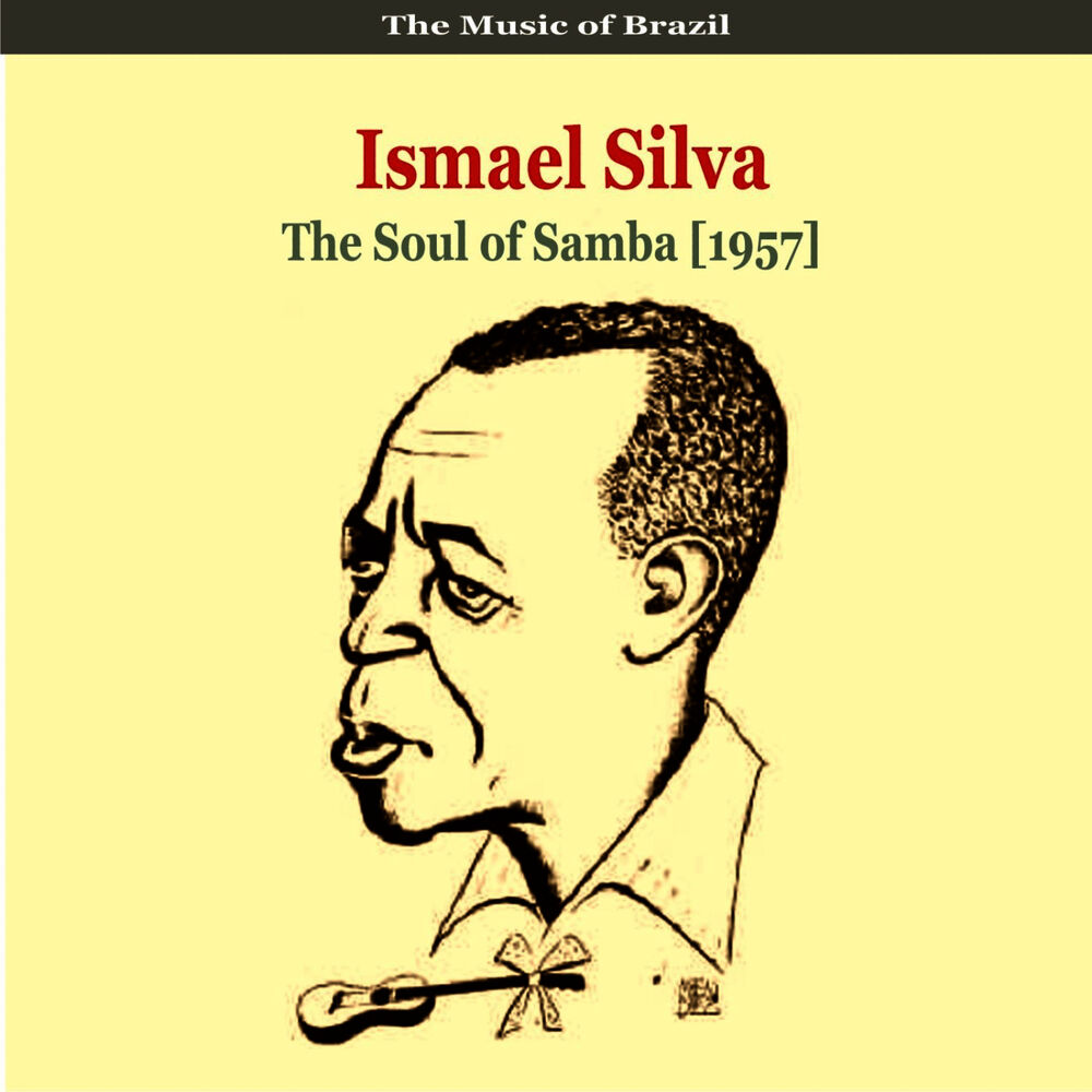 Picture of The Music of Brazil / Ismael Silva / The Soul of Samba (1957)
