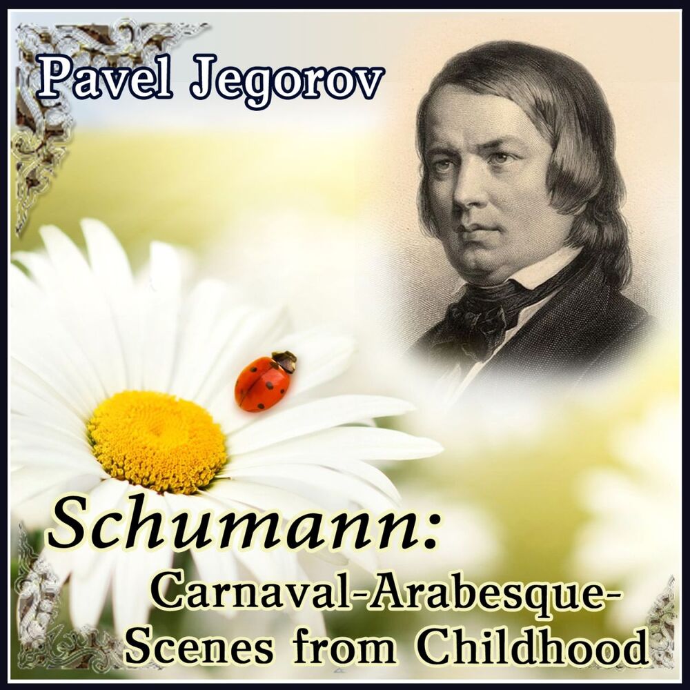 Picture of Pavel Jegorov - Schumann: Carnaval-Arabesque-Scenes from Childhood (MP3 Album)