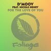 D'Moov - For The Love Of You	
