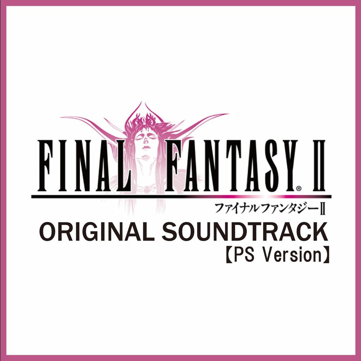Album cover of (PS Version) FINAL FANTASY II [Original Soundtrack]