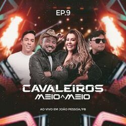 Cover of Meio a Meio - Ep. 9 - Ao Vivo em João Pessoa
