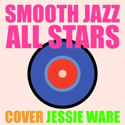 Cover of Smooth Jazz All Stars Cover Jessie Ware (Instrumental)
