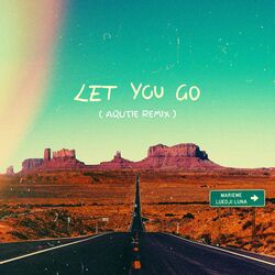Cover of Let You Go (AQUTIE Remix)