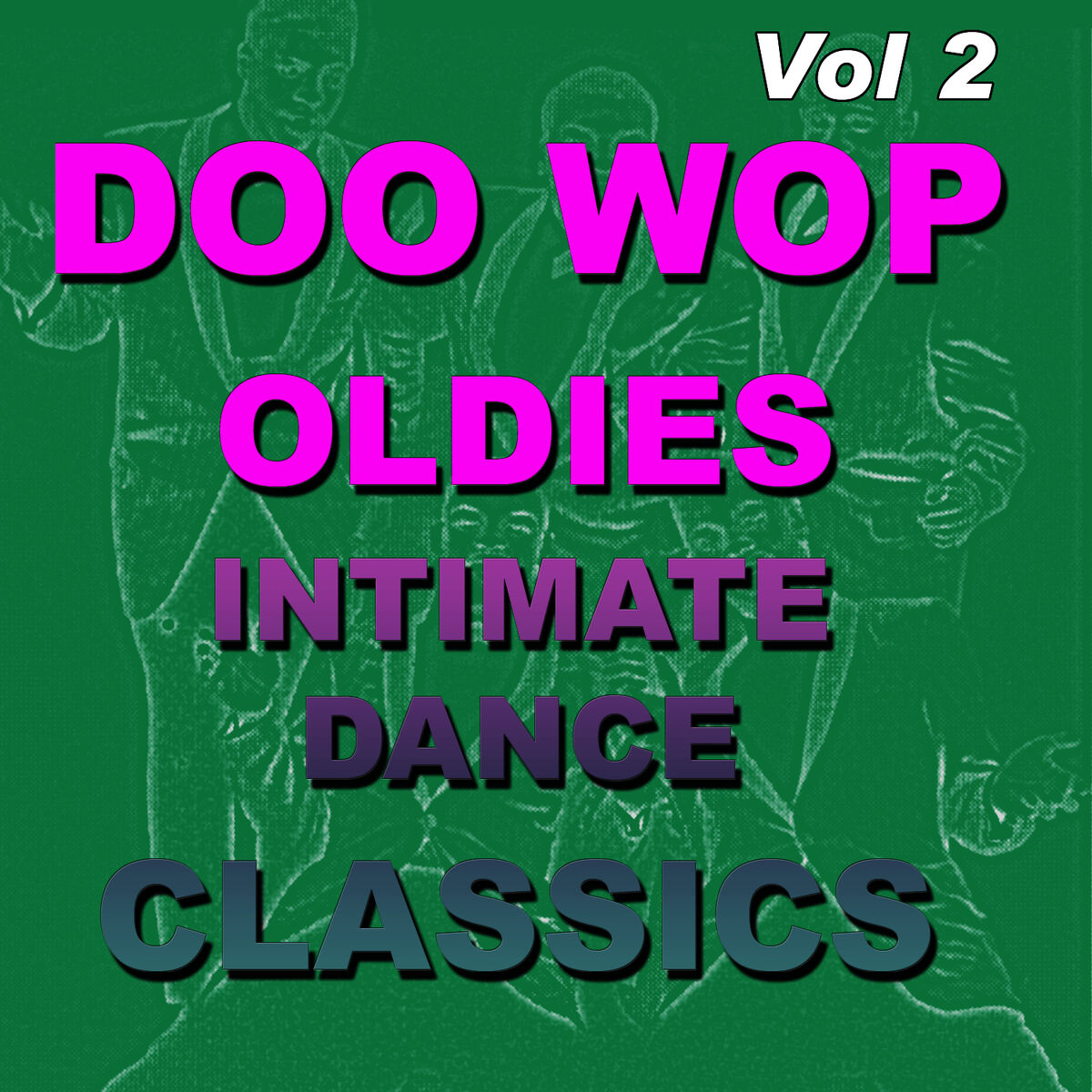 Album cover of Doo Wop Oldies Intimate Dance Classics, Vol 2