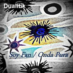 Cover of Soy Fan / Onda Pura