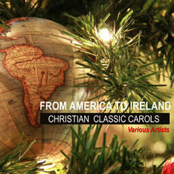 Cover of From America to Ireland Christian Classic Carols