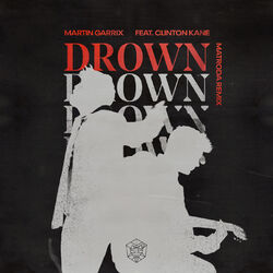Cover of Drown (feat. Clinton Kane) (Matroda Remix)