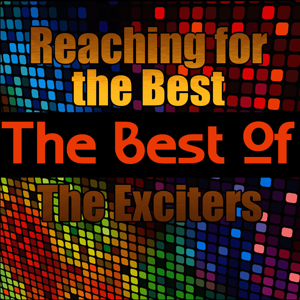 Picture of Reaching for the Best - The Best of the Exciters