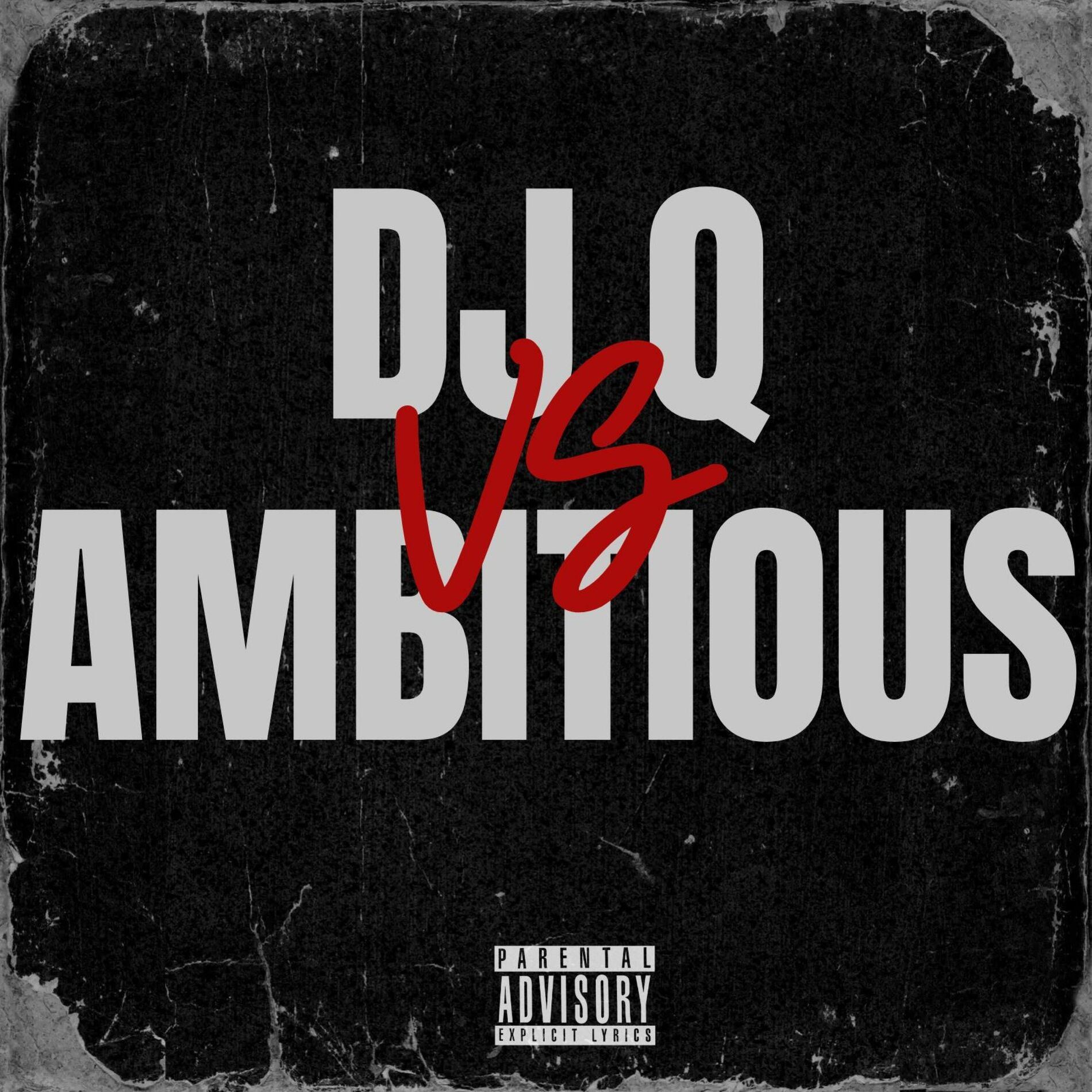 Album cover of Dj Q Vs Ambitious (feat. Dj Q)