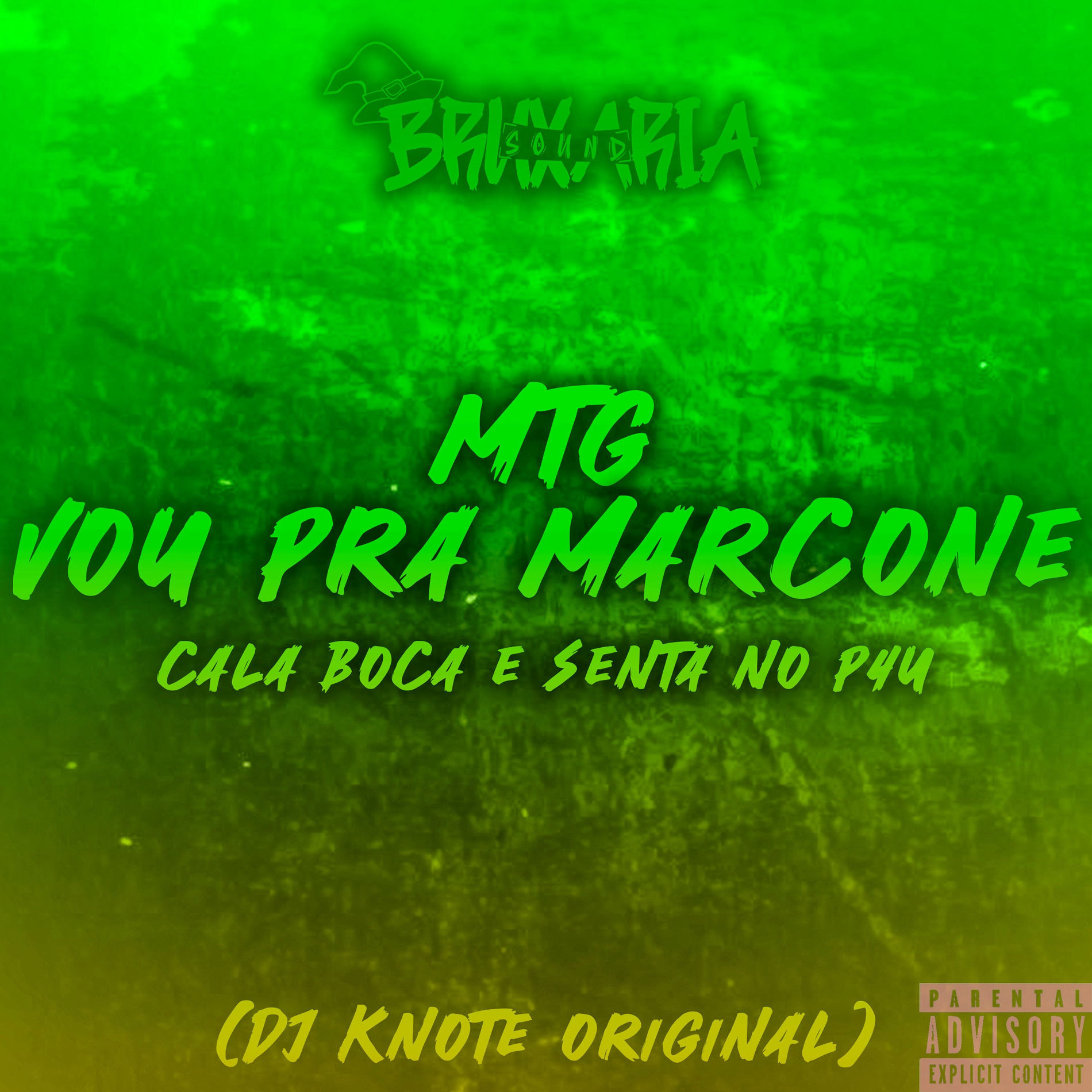 Album cover of Vou pra Marcone, Cala Boca e Senta no Pau