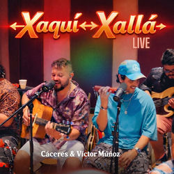X Aquí X Allá (Jamming Ac&uacute;stico, En Vivo)
