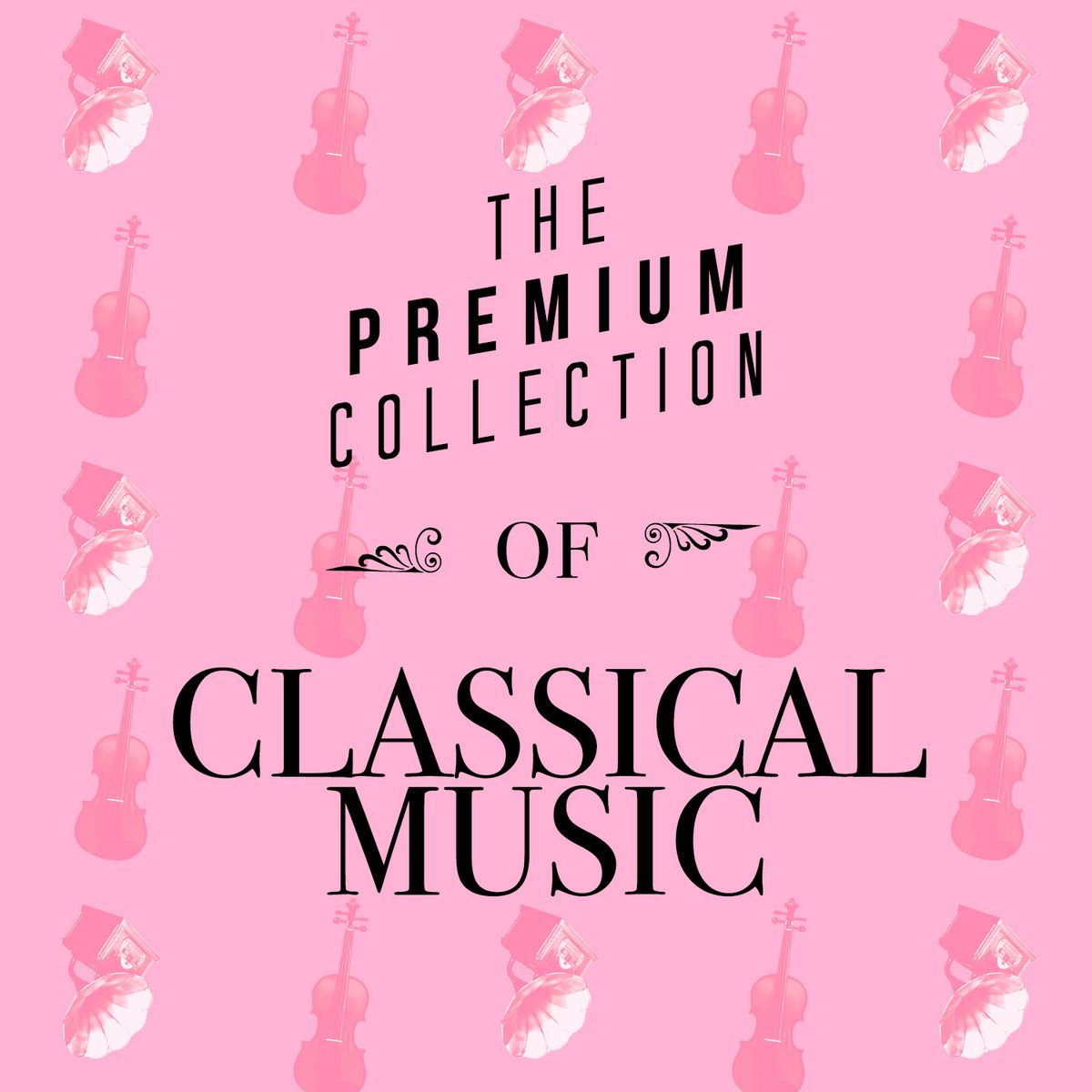 Album cover of The Premium Collection of Classical Music