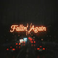 Fallin' Again