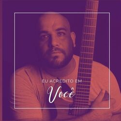 Cover of Eu Acredito em Você
