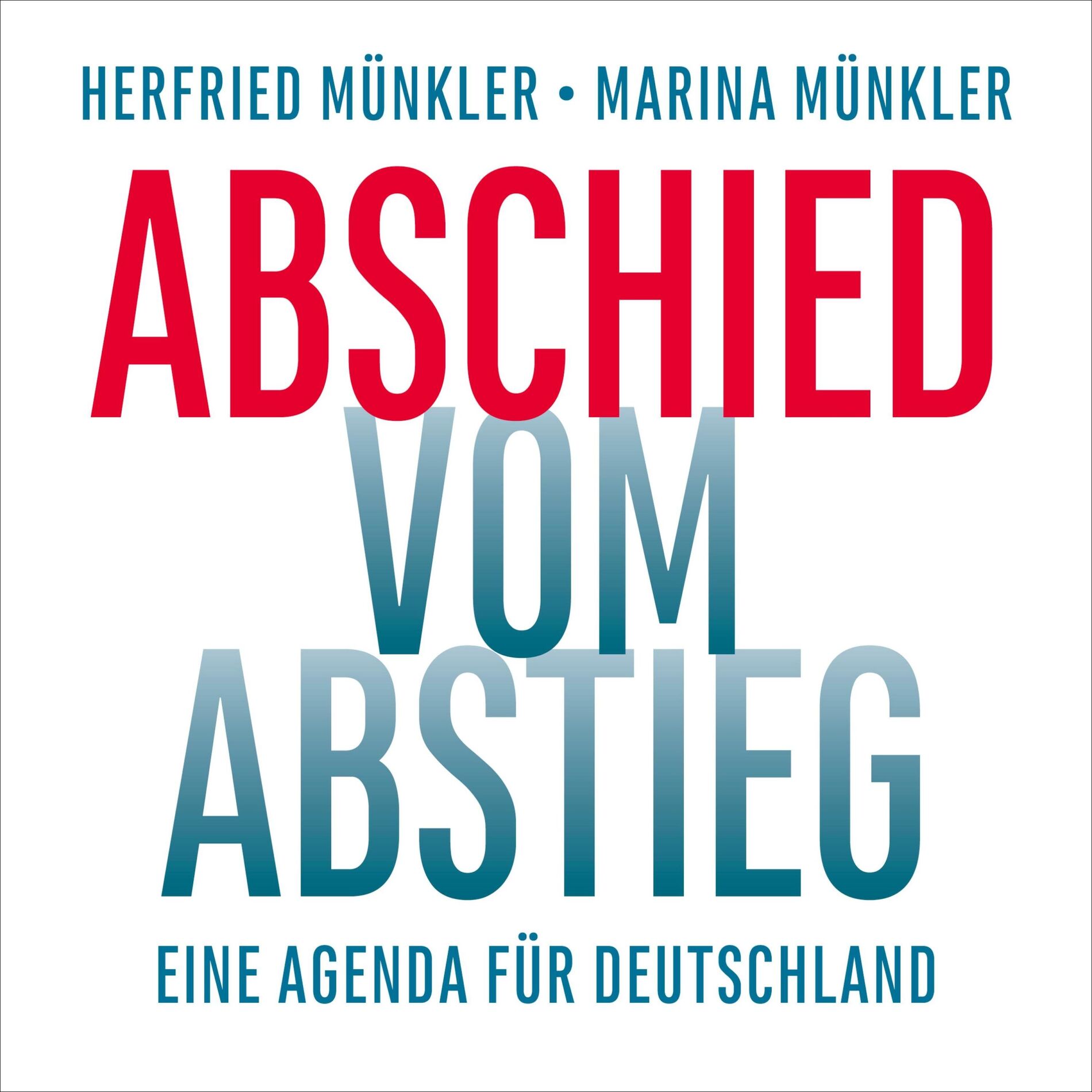 Album cover of Abschied vom Abstieg (Eine Agenda für Deutschland)
