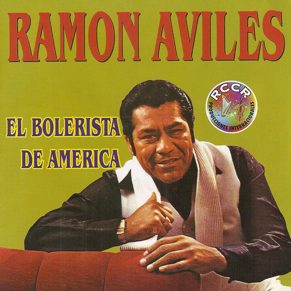 Picture of Ramon Aviles, El Bolerista de América