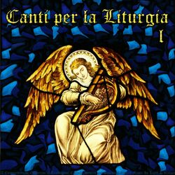 Cover of Canti Per La Liturgia: A Comprehensive Collection of Traditional Catholic Hymns and Spiritual Sacred Music in Latin & Italian