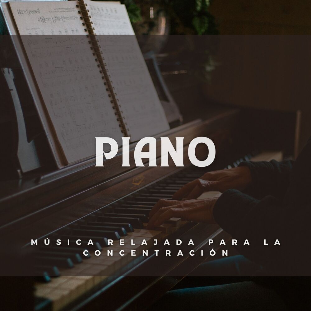 Picture of Piano: Música Relajada Para La Concentración