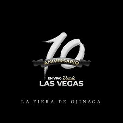 Cover of 10 Aniversario (En Vivo Desde Las Vegas)