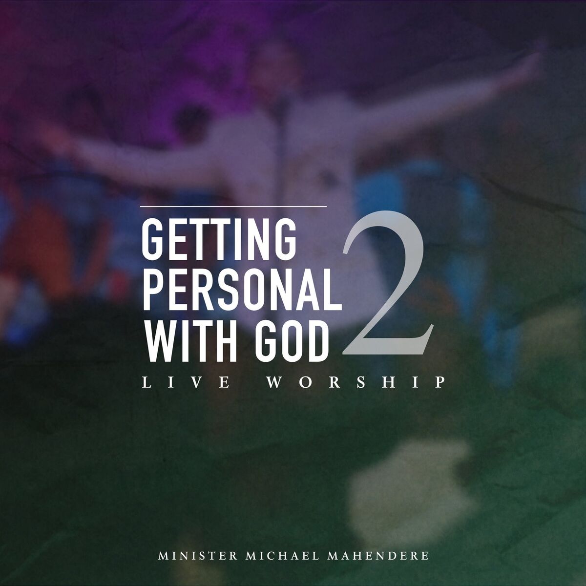 Album cover of Getting Personal with God 2 (Live Worship)