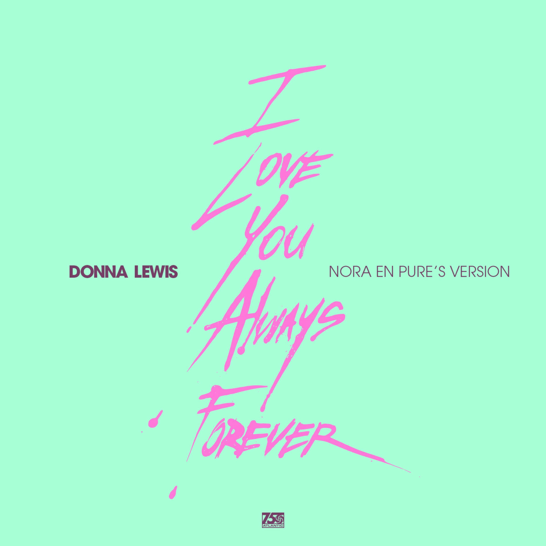 Album cover of I Love You Always Forever (Nora's Version) (Extended Mix)