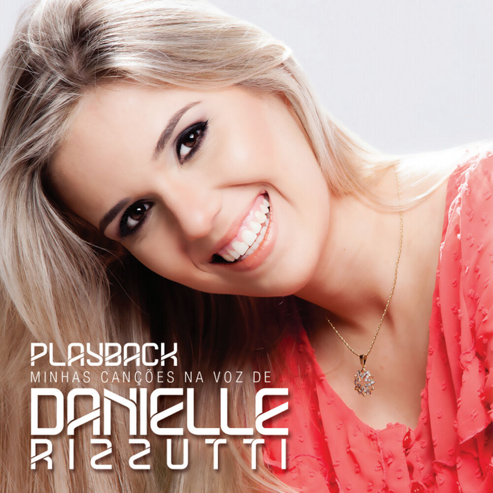 Picture of Minhas Canções na Voz de Danielle Rizzutti (Playback)