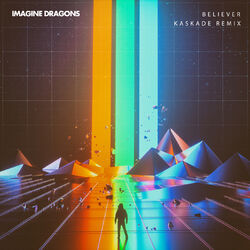 Cover of Believer (Kaskade Remix)