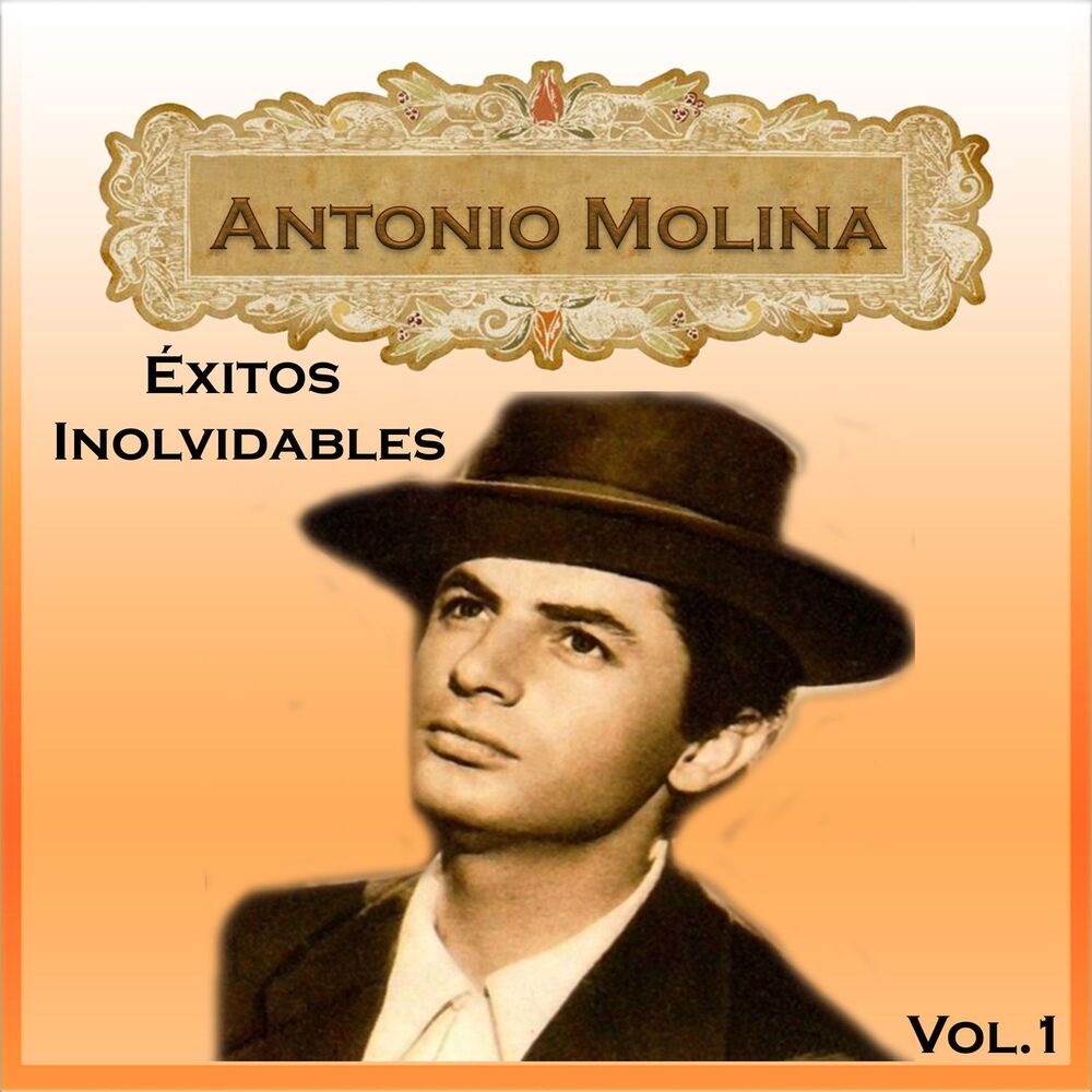 Picture of Antonio Molina - Éxitos Inolvidables. Vol. 1