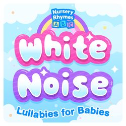 Cover of White Noise Lullabies for Babies