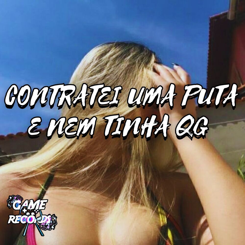 Picture of Contratei uma Puta e nem tinha QG