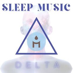 Cover of Sleep Music Delta: Brain Waves, Isochronic Tones, Sleep and Heal Music, Subconscious Mind