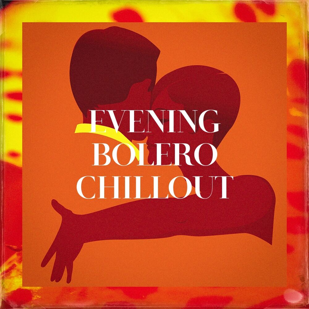 Picture of Evening Bolero Chillout
