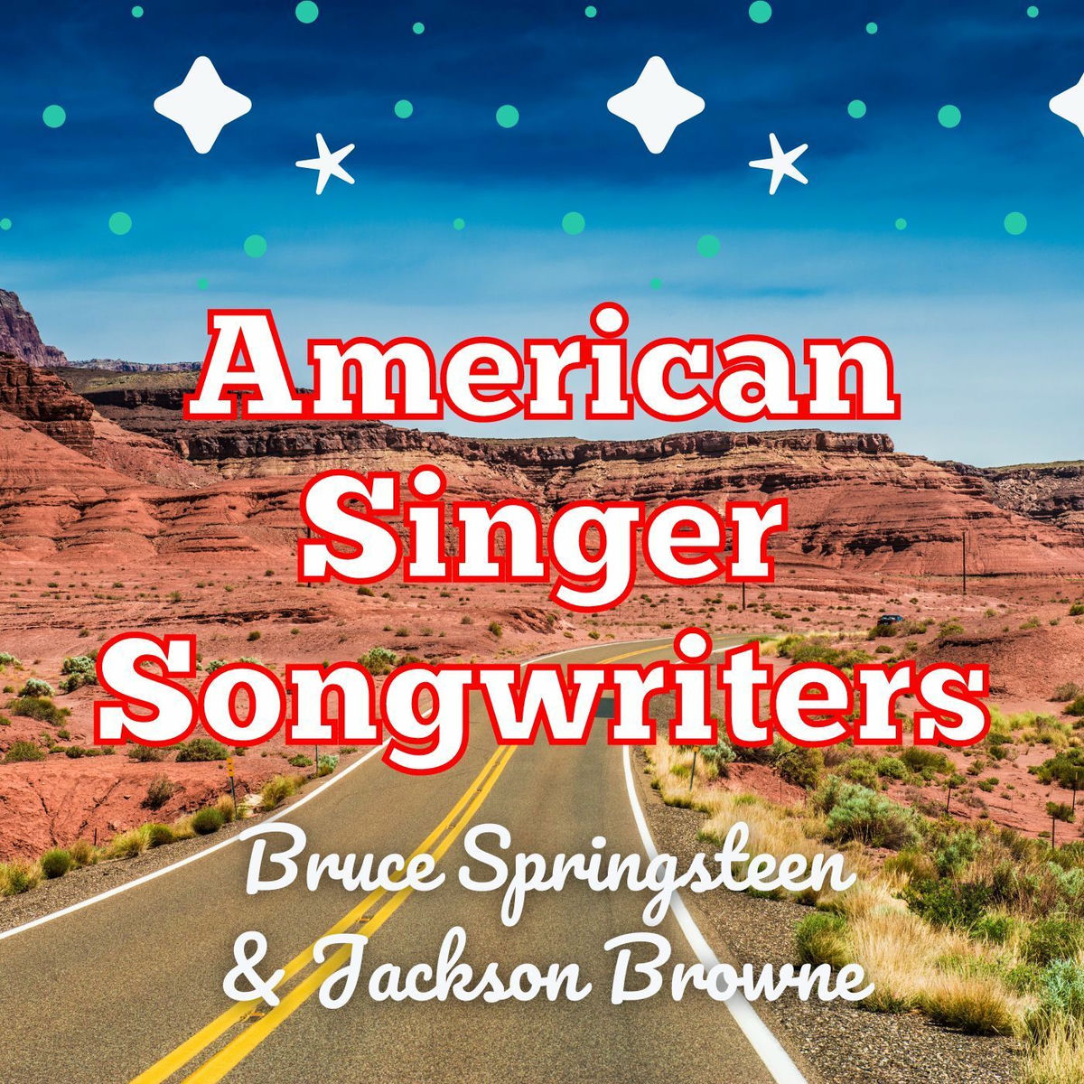 Album cover of American Singer Songwriters: Bruce Springsteen & Jackson Browne