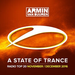 Cover of A State Of Trance Radio Top 20 - November / December 2016 (Including Classic Bonus Track)