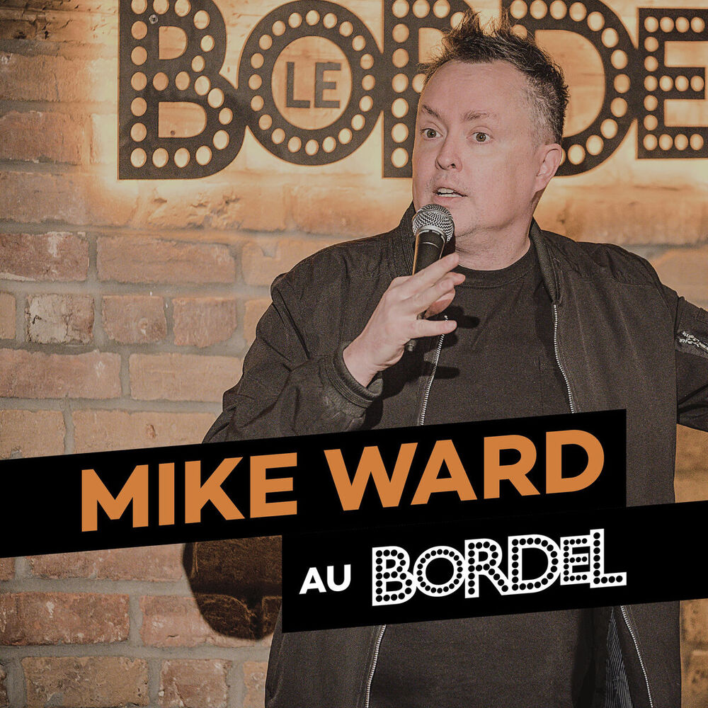 Picture of Mike Ward au Bordel