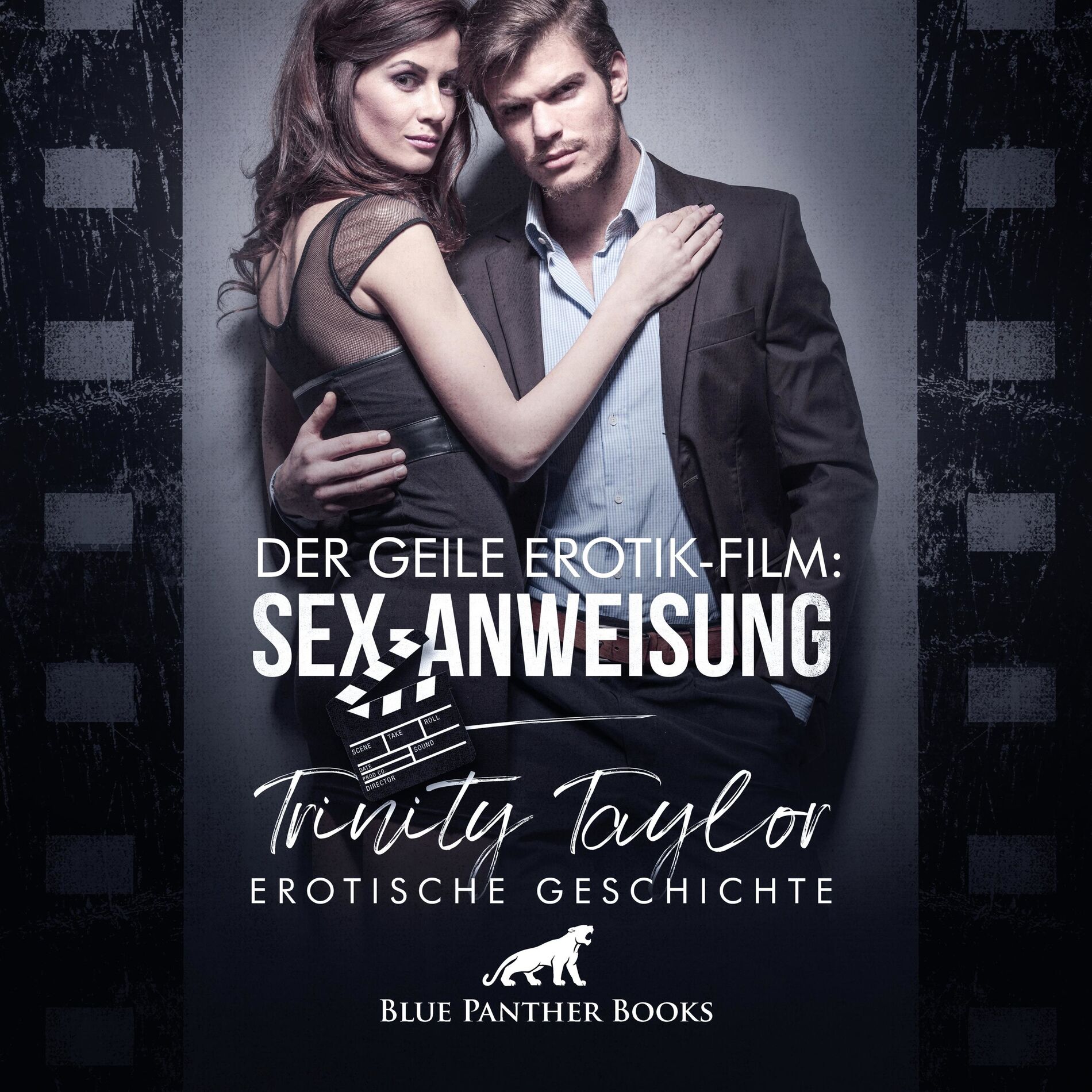 Album cover of Der geile Erotik-Film: Sex-Anweisung / Wenn die Regisseurin selbst ran muss ... (ein erotisches Hörbuch von blue panther books Sex, Leidenschaft, Erotik, Lust, Hörspiel)