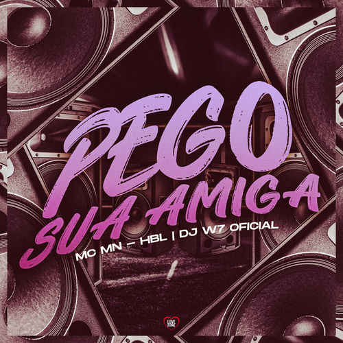 Pego Sua Amiga