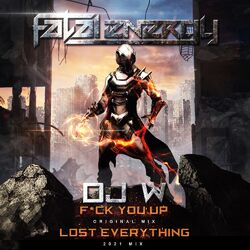 Cover of Fuck You Up / Lost Everything