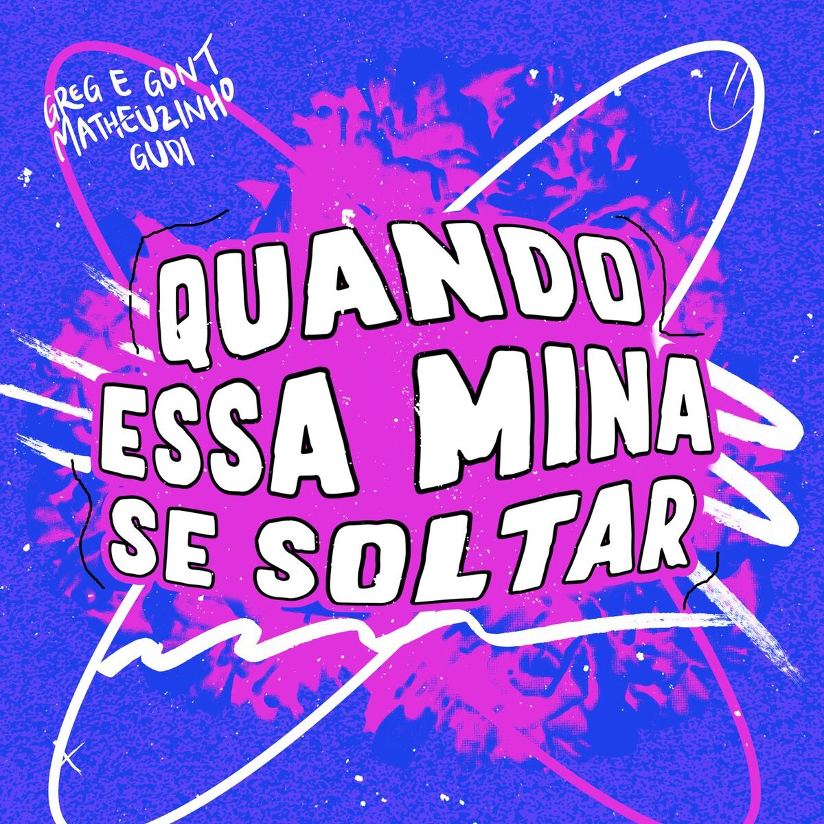 Album cover of Quando Essa Mina Se Soltar