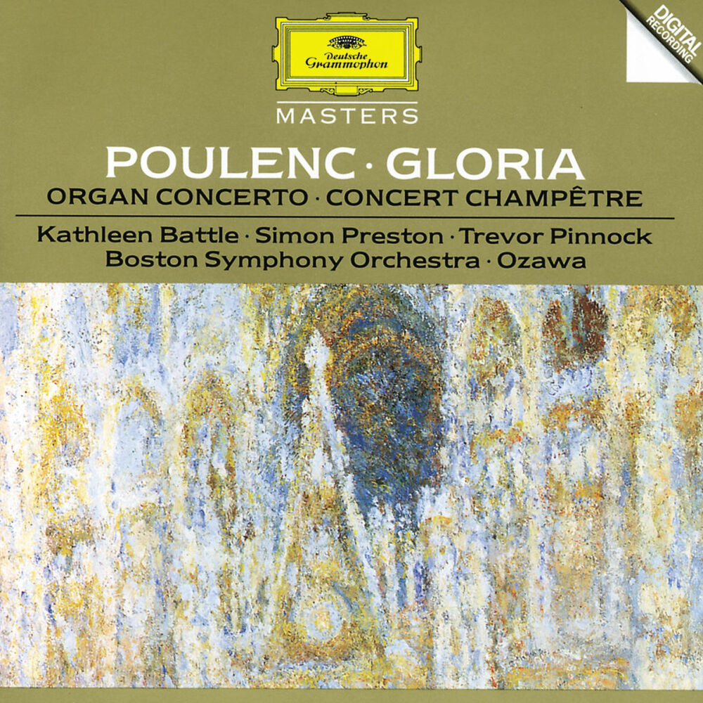 Picture of Poulenc: Gloria For Soprano, Mixed Chorus And Orchestra; Concerto For Organ, Strings And Timpani In G Minor; Concert Champetre For