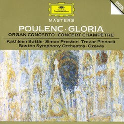 Cover of Poulenc: Gloria For Soprano, Mixed Chorus And Orchestra; Concerto For Organ, Strings And Timpani In G Minor; Concert Champetre For
