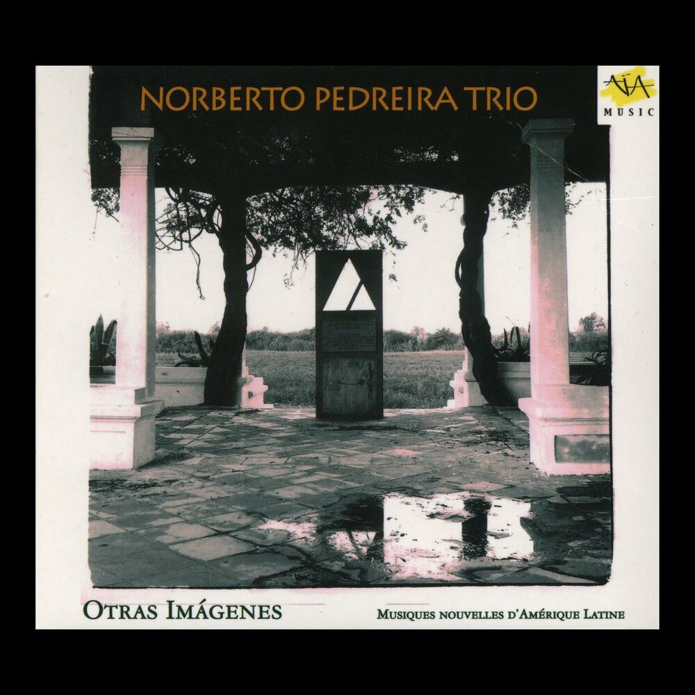 Picture of Norberto pedreira trio, Otras Imagenes - Musiques Nouvelles d'Amérique Latine