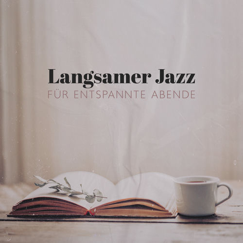 Langsame Jazzmusik by Beruhigende Musik Sammlung - 75 BPM